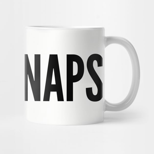 Cute - I Like Naps - Funny Joke Silly Statement Slogan Quotes by sillyslogans